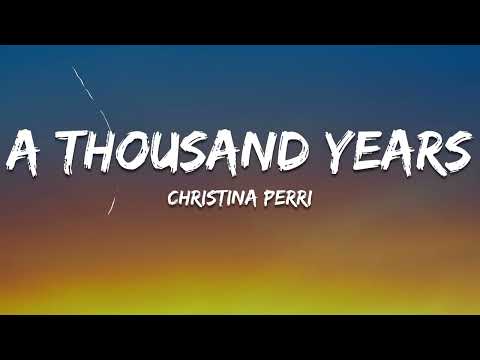 Christina Perri - A Thousand Years (Lyrics)