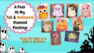 🍂A Peek at My Fall & 👻Halloween Diamond Paintings & My Drills and Chills Canvas🎃 #diamondpainting