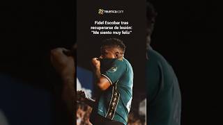 #Entrevista: Fidel Escobar tras recuperarse de lesión: "Me siento muy feliz