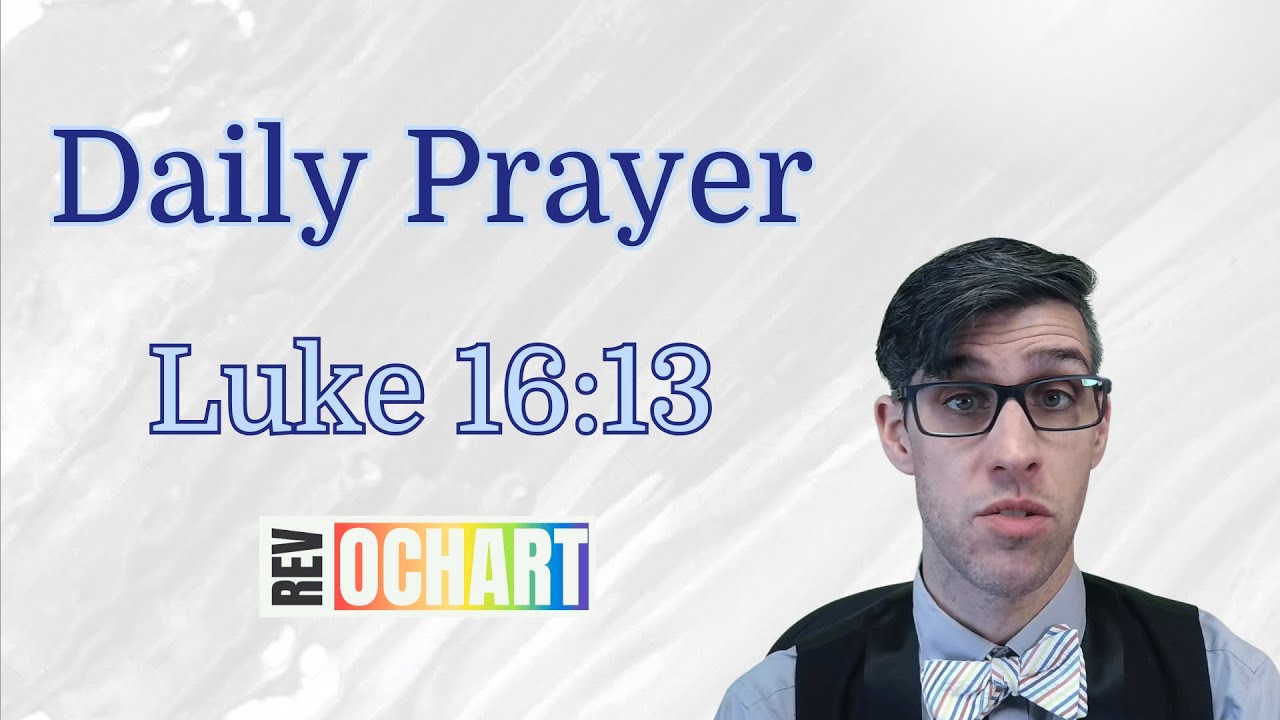 God and Wealth (Luke 16:13) Daily Prayer for May 30, 2025 - YouTube