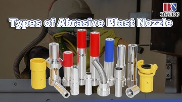 Types of Abrasive Blast Nozzle