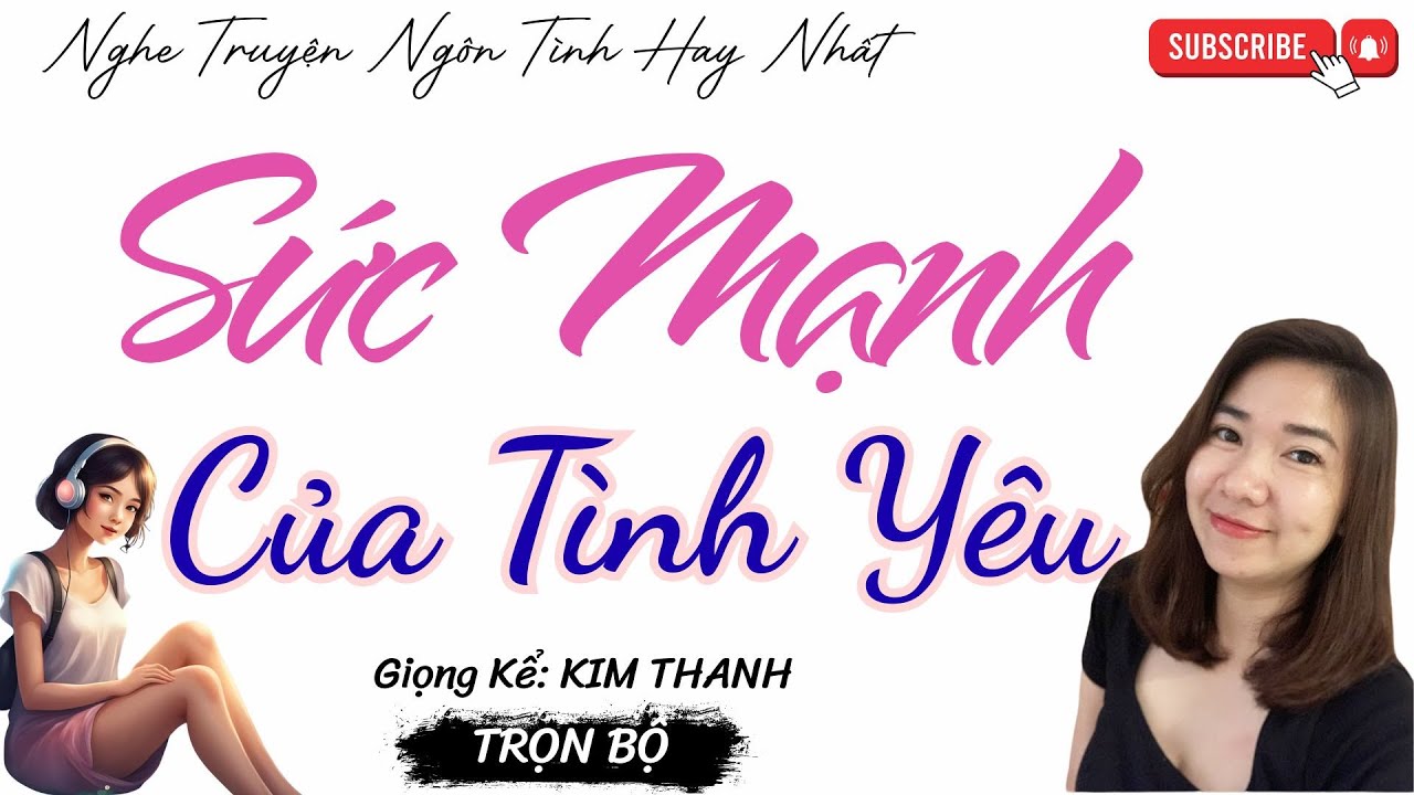NGHE TRUYỆN NGÔN TÌNH HAY: SỨC MẠNH CỦA TÌNH YÊU|TỔNG HỢP TRUYỆN NGÔN TÌNH HAY NHẤT