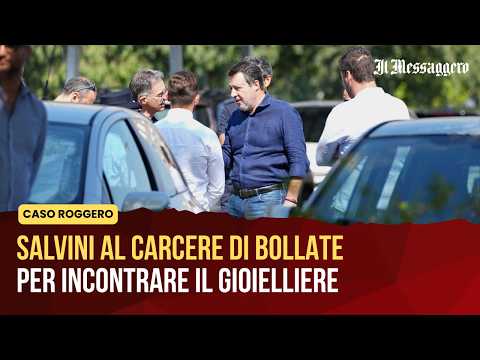Video Caso Roggero, Salvini al carcere di Bollate per incontrare il gioielliere