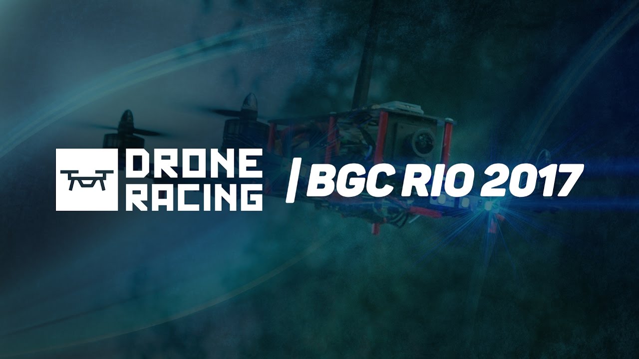 DRONE RACING | BGC RIO