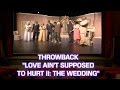 "Love Ain't Supposed to Hurt II: The Wedding" Throwback Thursday