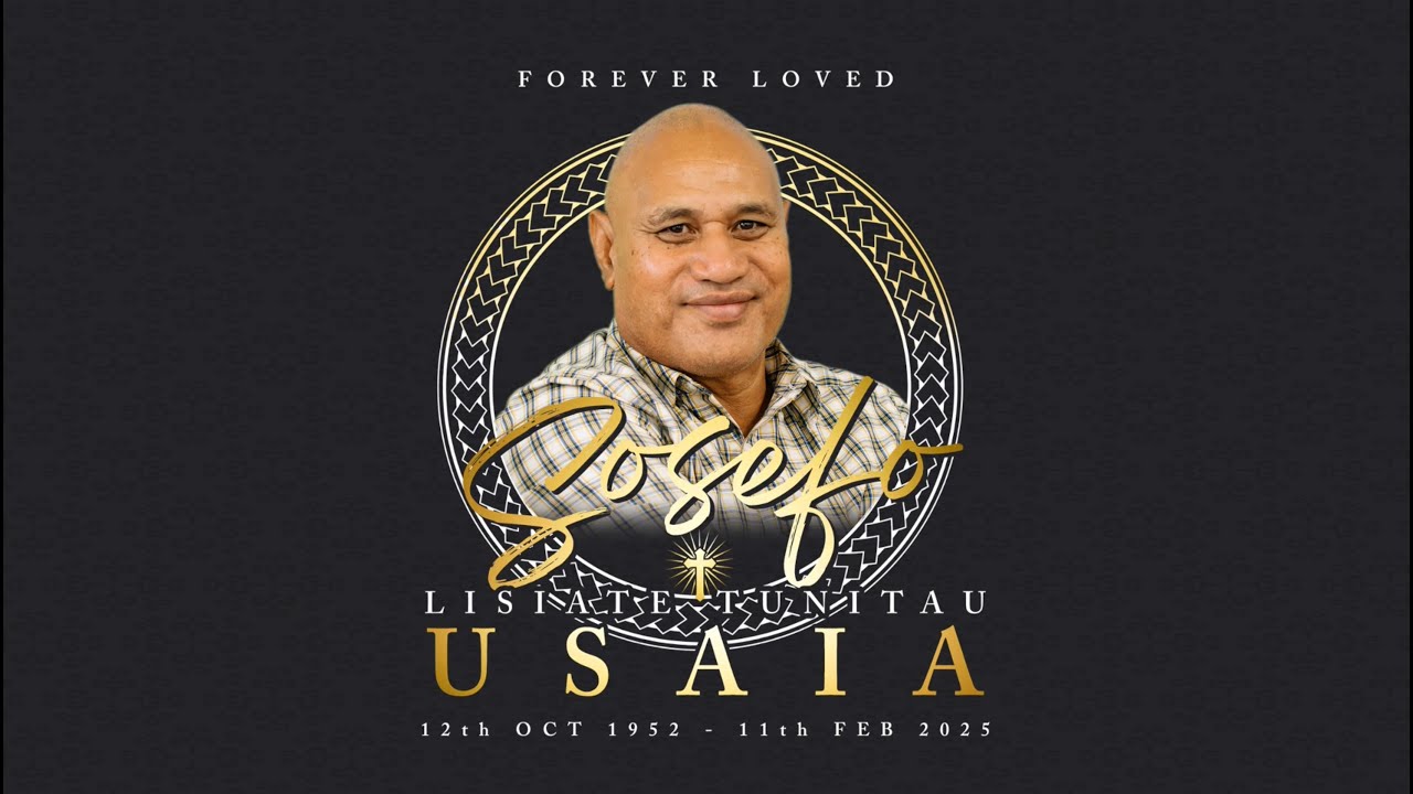Ouau 'Apō | Mass & Prayer Vigil In Loving Memory of Sosefo Lisiate Tunitau Usaia 1952 - 2025