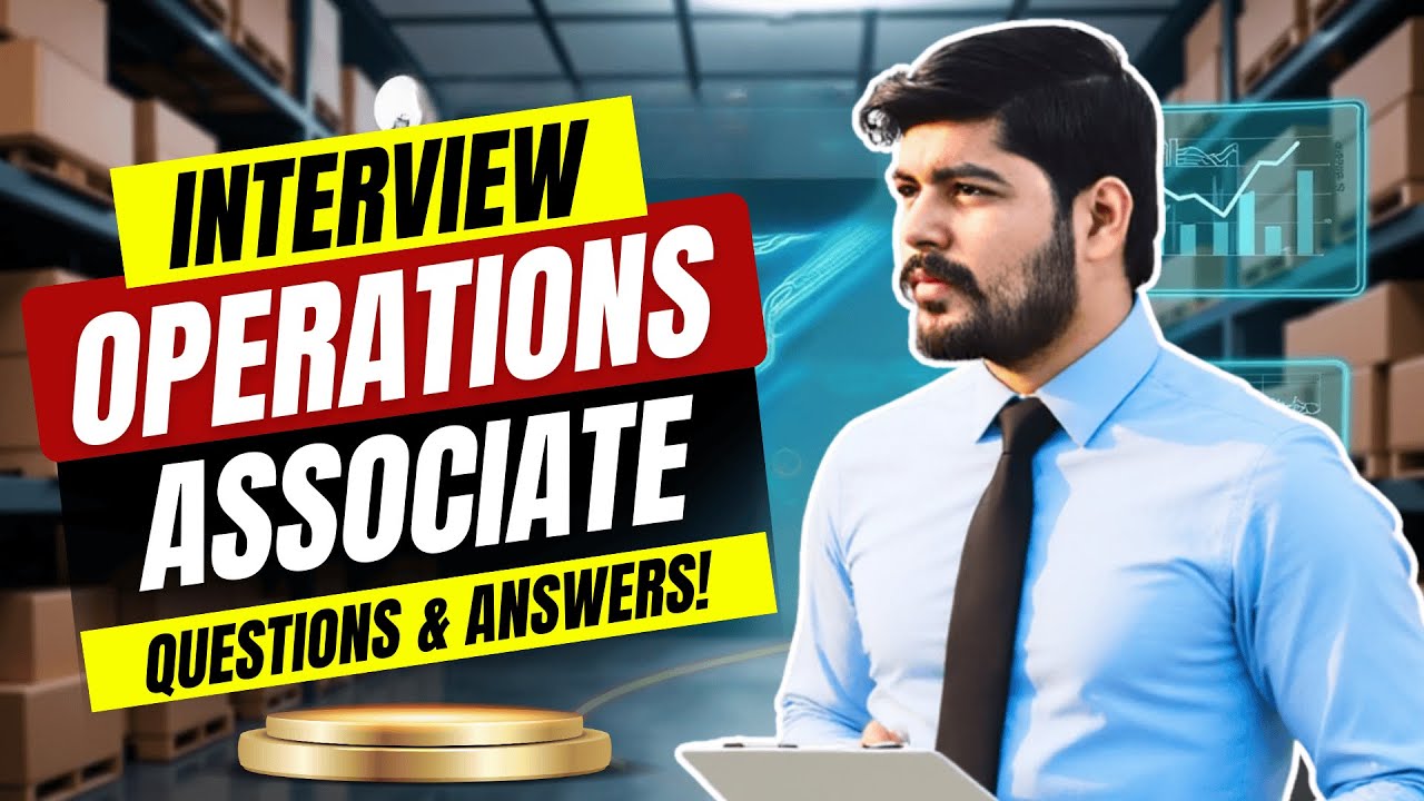 Operations Associate Interview Questions and Answers | Operations ...