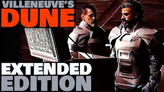 Why We Need The DUNE: Extended Edition | Deleted Scenes Explained