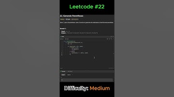 LeetCode 22: Generate Parentheses - Python Solution in 3 Minutes