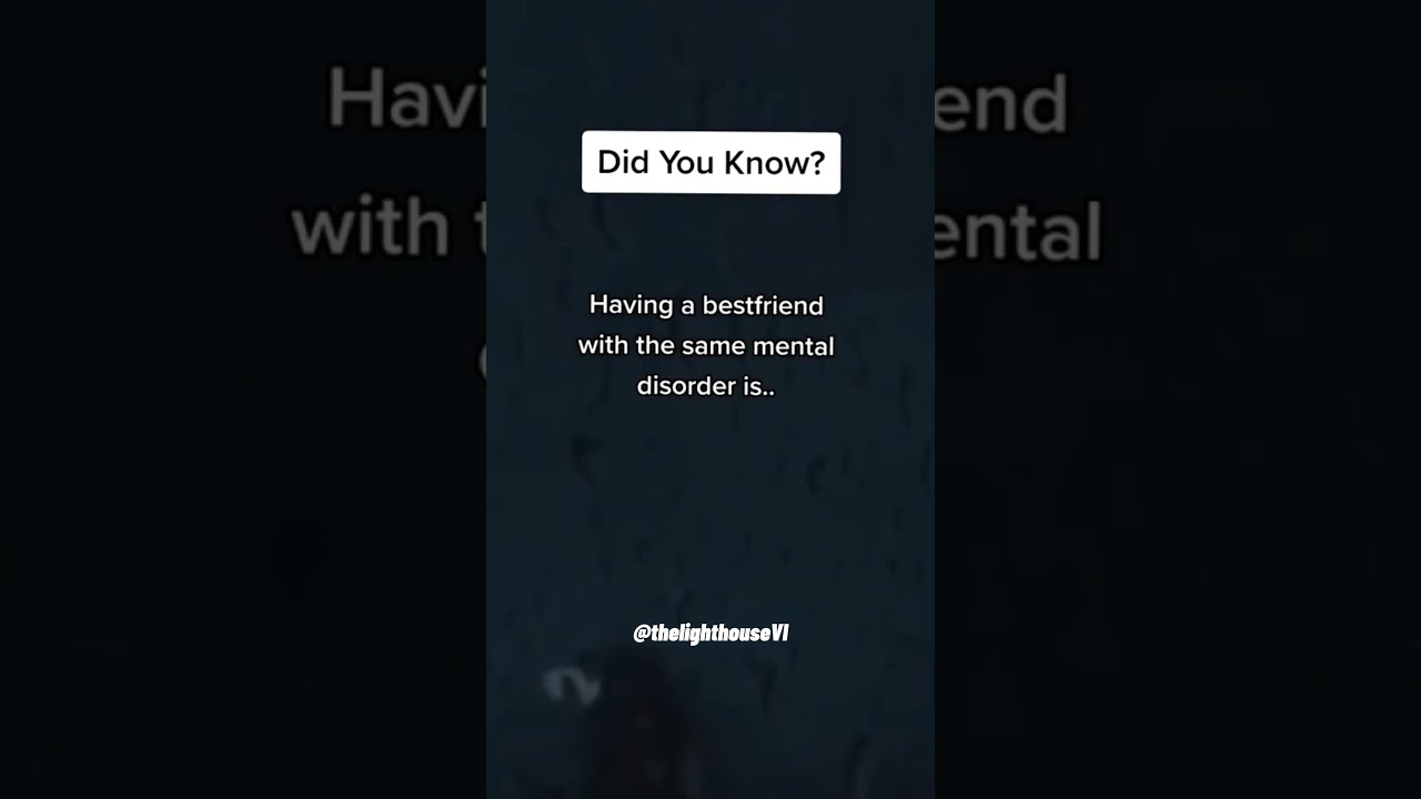 having a bestfriend with the same mental disorder...#didyouknow #psychology #shorts