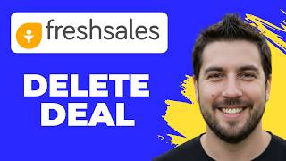 How To Delete A Deal In Freshsales (Full Guide)