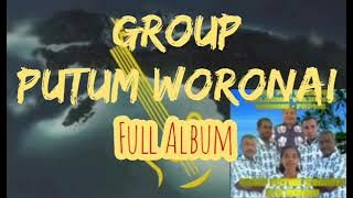Putum Woronai Group Sorong -  FULL ALBUM