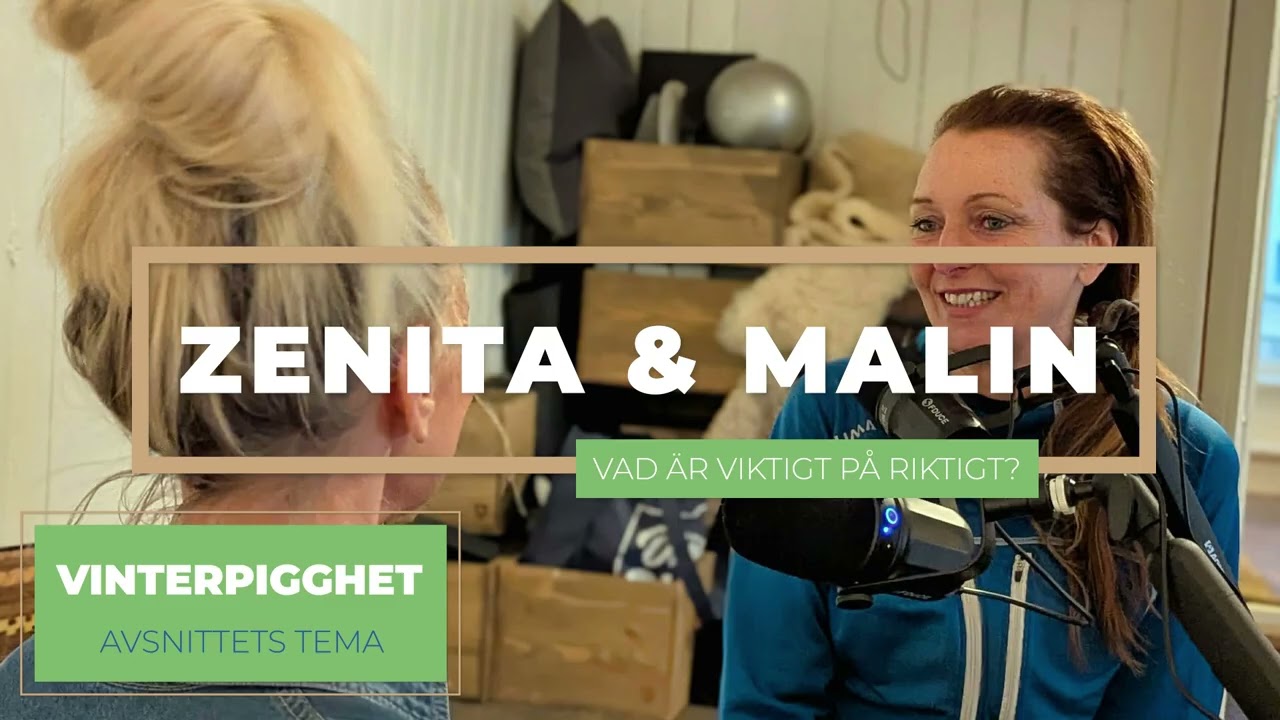 6. Vinterpigghet.  Zenita och Malin inspirerar till att förbättra hälsa och livskvalitet.