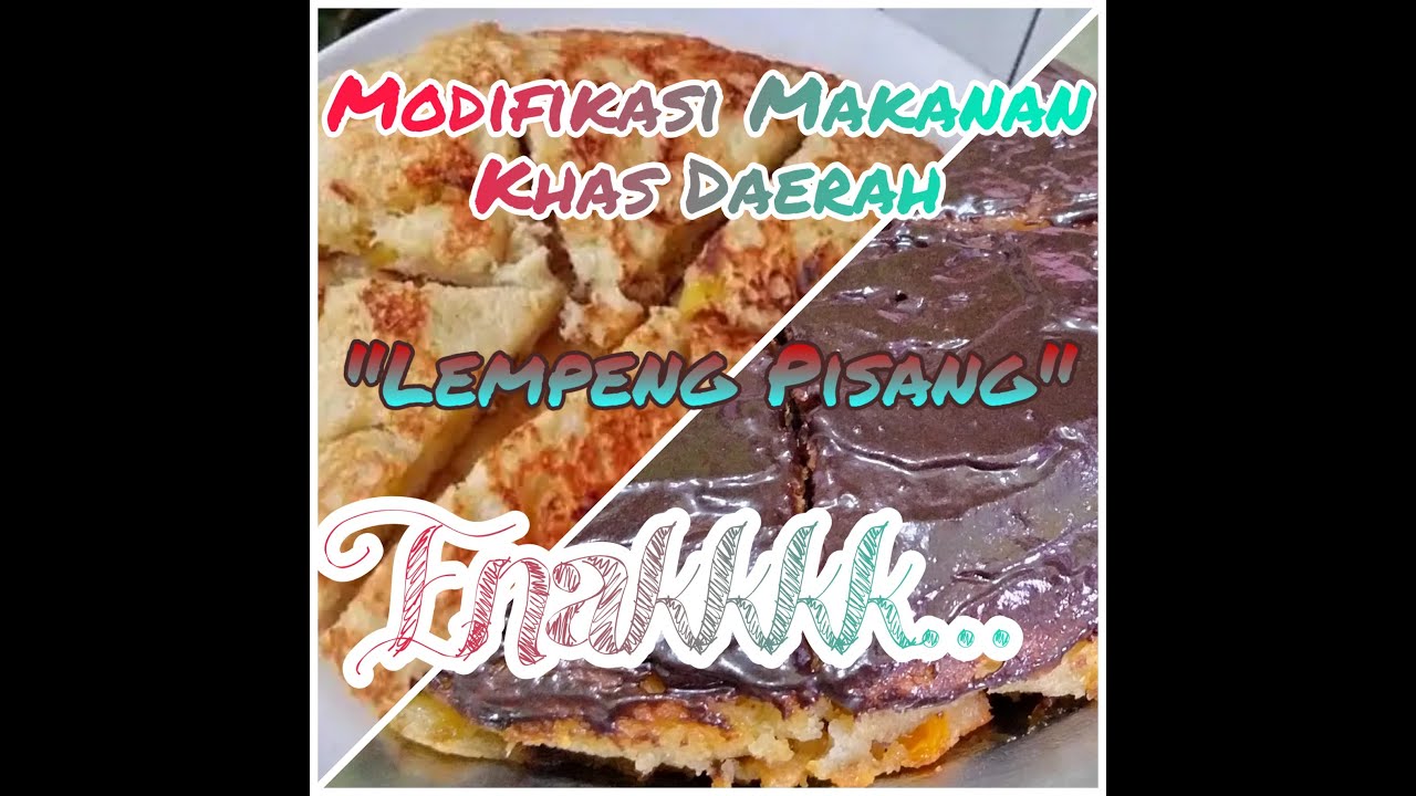 Modifikasi Makanan Khas Daerah ( Lempeng Pisang ) 