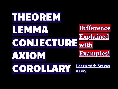 Theorem, Lemma, Corollary, Axiom and Conjecture. Are they Same? | Discrete Mathematics