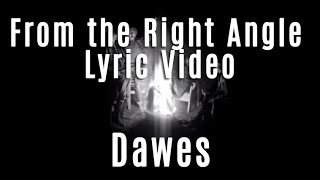 Dawes - From The Right Angle - Lyric Video screenshot 2