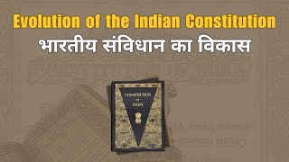 Evolution of Indian Constitution (in Hindi)