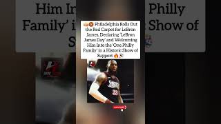LeBron Day Declared in Philly 🎉 #shorts #lebronjames #76ers #nbanews #foryou #philadelphia #viral