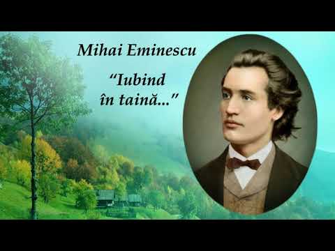 Mihai Eminescu. Iubind în taină... (текст и перевод в описании к видео)