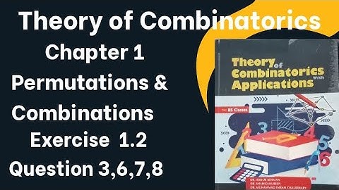 Theroy of Combinatorics by Dr. Abdur Rehman | chapter 1 Exercise 1.2 Question 3,6,7,8 | Lec 7