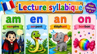 Apprendre les sons AM EN AN ON 🇫🇷 | Lecture syllabique pour débutants.🇫🇷 Lecture syllabique amusante