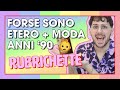 Sono ETERO?! MODA ANNI 90 e parlo con ME STESSO da BAMBINO | Rubrichette ✨#16 #PrideMonth ????️