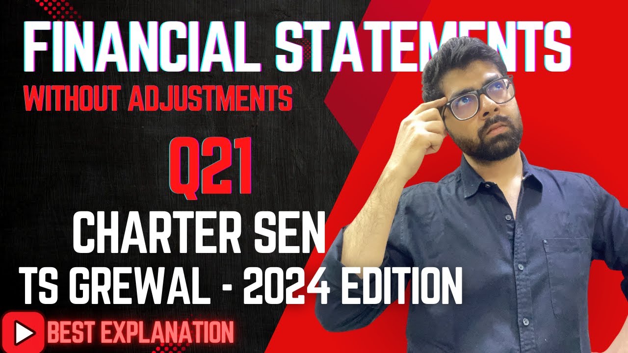 Financial Statement Analysis w/o  Adjustments | Q21 | TS Grewal Solutions Class 11 Chatter Sen