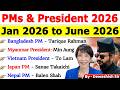 🔥 PM & President 2026 Current Affairs | Jan to June 2026 🌍 | Important Presidents & PM 2026 #current