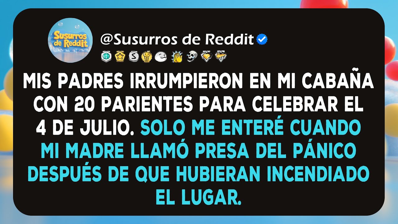 Mis padres irrumpieron en mi cabaña con 20 parientes para celebrar el 4 de julio. Solo me enteré...