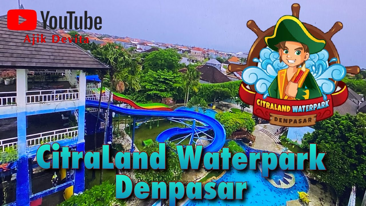 CitraLand Waterpark, Denpasar