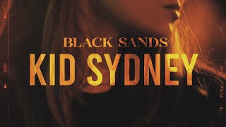 Black Sands - Kid Sydney (Official Lyric Video)