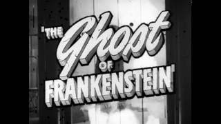 The Ghost of Frankenstein - 35mm Nitrate - HD