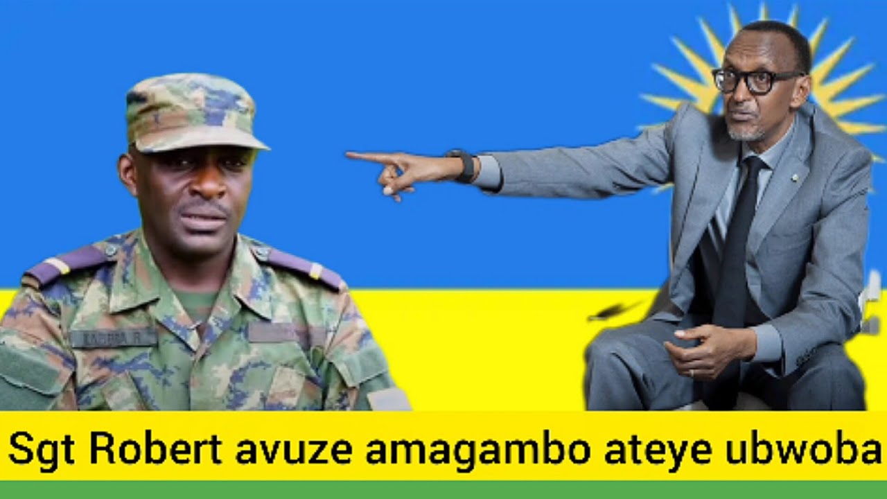 Sgt Robert avuze amagambo ateye ubwoba  bishobora kumukoraho