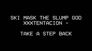 SKI MASK THE SLUMP GOD x XXXTENTACION - TAKE A STEP BACK (EAR RAPE) (DISTORTED) (BASS BOOSTED) @LinxTV