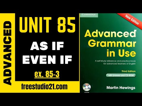 Advanced Grammar in Use | Unit 85-3 | AS IF и EVEN IF - в чем разница