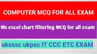 Computer MCQ for exam MS Excel sorting filtering chat MCQ #30+ MCQ for all exam#uksssc #IT #ccc#