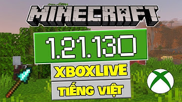 🔥Cách Tải Minecraft PE 1.21.130 Chính Thức Tiếng Việt Mới - Đăng Nhập Xbox - Golem Đồng
