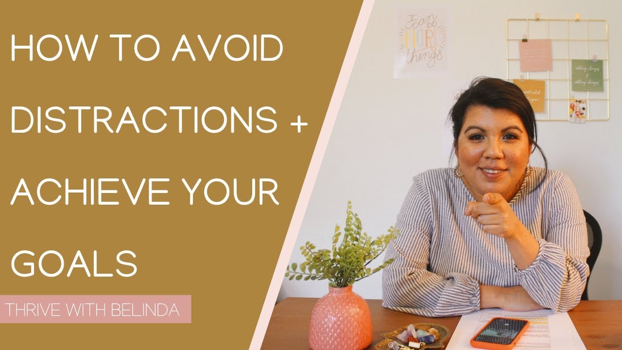 How To Avoid Distractions And Stay Focused On Your Goals - YouTube
