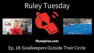 Goalkeepers Outside Their Circle | How to Apply the Rules of Hockey | #RuleyTuesday Ep. 18 screenshot 4