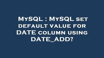 MySQL : MySQL set default value for DATE column using DATE_ADD?