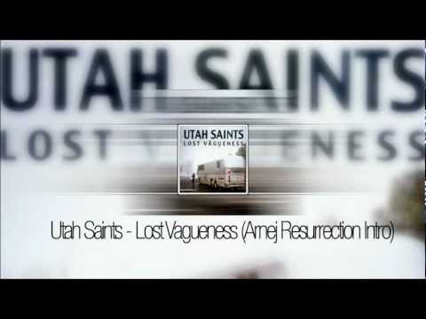 Utah Saints- Lost Vagueness (Arnej Resurrection Intro)