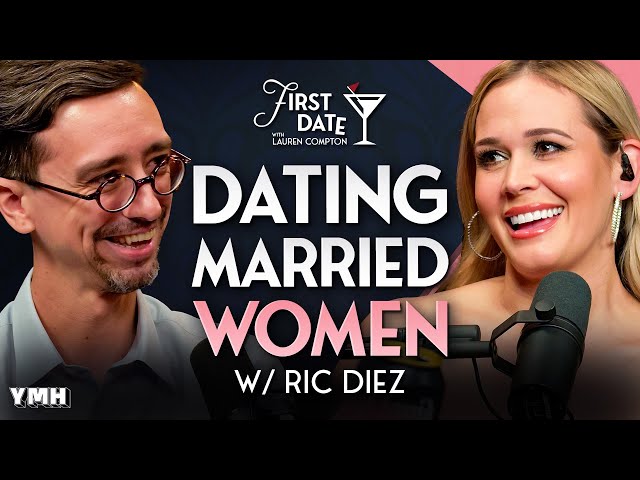 Ric Diez Admits Why He Dates Married Women | First Date with Lauren Compton