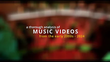 A Deep Dive into Music Videos of the Early 2000s to Present Day