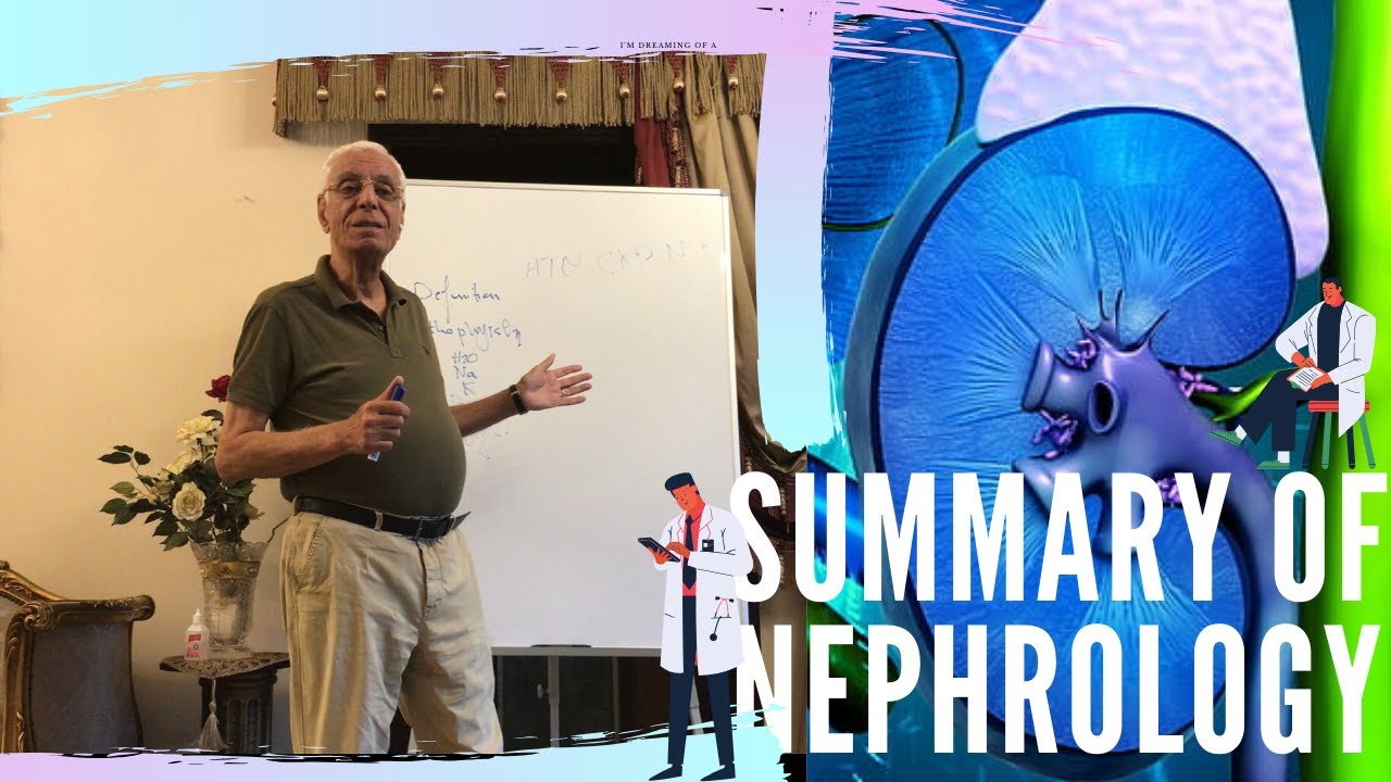 SUMMARY OF NEPHROLOGY - DR. HOSSAM MOWAFY - علم ينتفع به