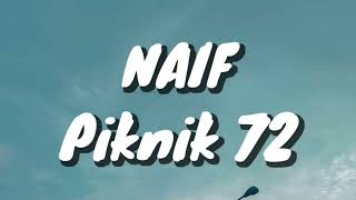 Naif - Piknik 72 (Lirik)