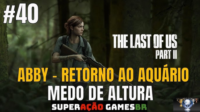 THE LAST OF US 2 #39 SEATTLE DIA 2 EPICENTRO ABBY GAMEPLAY TLOU 2 PT BR PS4  PRO 