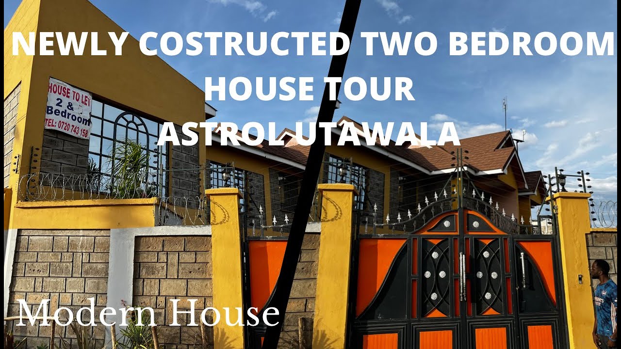 MODERN NEWLY BUILT TWO BEDROOM HOUSE TOUR/OWN COMPUND /ASTROL UTAWALA /HOUSE HUNTING NAIROBI KENYA