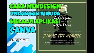 CARA MENDESIGN UNDANGAN WISUDA MENGGUNAKAN APLIKASI CANVA  #GRADUATE #COLLAGE #SARJANA #KAMPUS #ART
