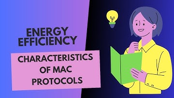 energy efficiency(Characteristics of MAC protocols in wireless sensor networks)