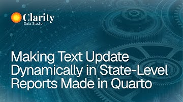 Making Text Update Dynamically in State-Level Reports Made in Quarto